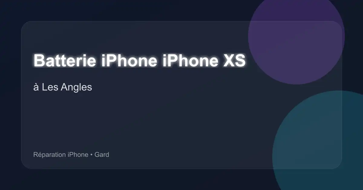 Batterie iPhone iPhone XS à Les Angles (Gard)