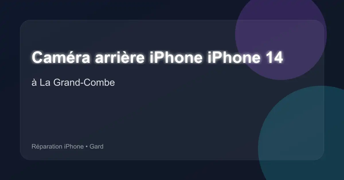 Caméra arrière iPhone iPhone 14 à La Grand-Combe (Gard)