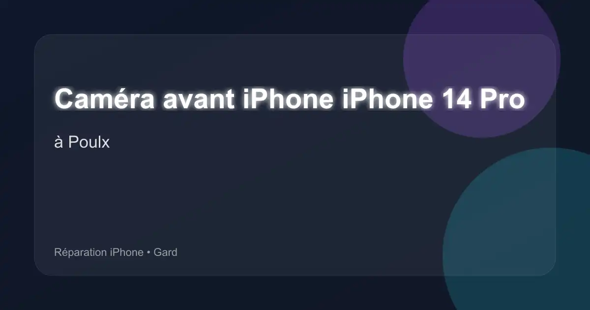 Caméra avant iPhone iPhone 14 Pro à Poulx (Gard)