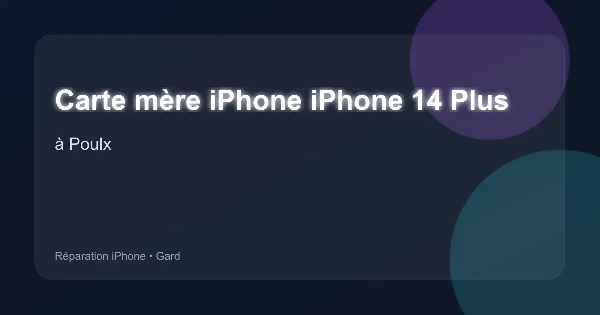 Carte mère iPhone iPhone 14 Plus à Poulx (Gard)
