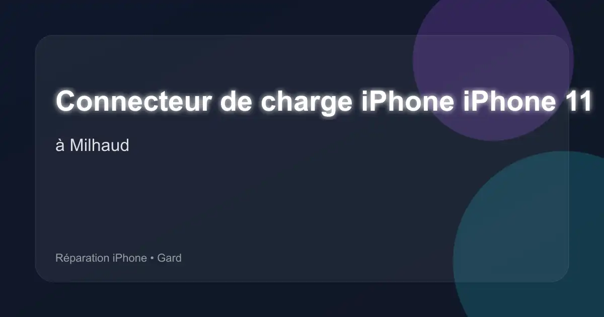 Connecteur de charge iPhone iPhone 11 Pro à Milhaud (Gard)