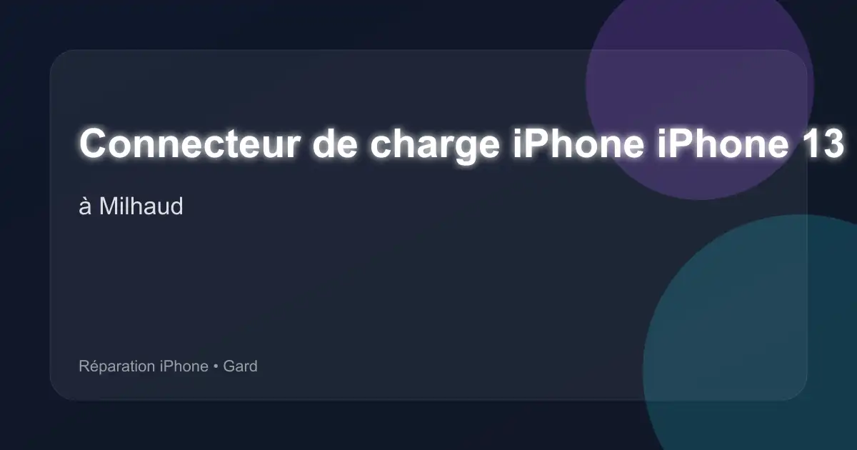Connecteur de charge iPhone iPhone 13 Pro à Milhaud (Gard)