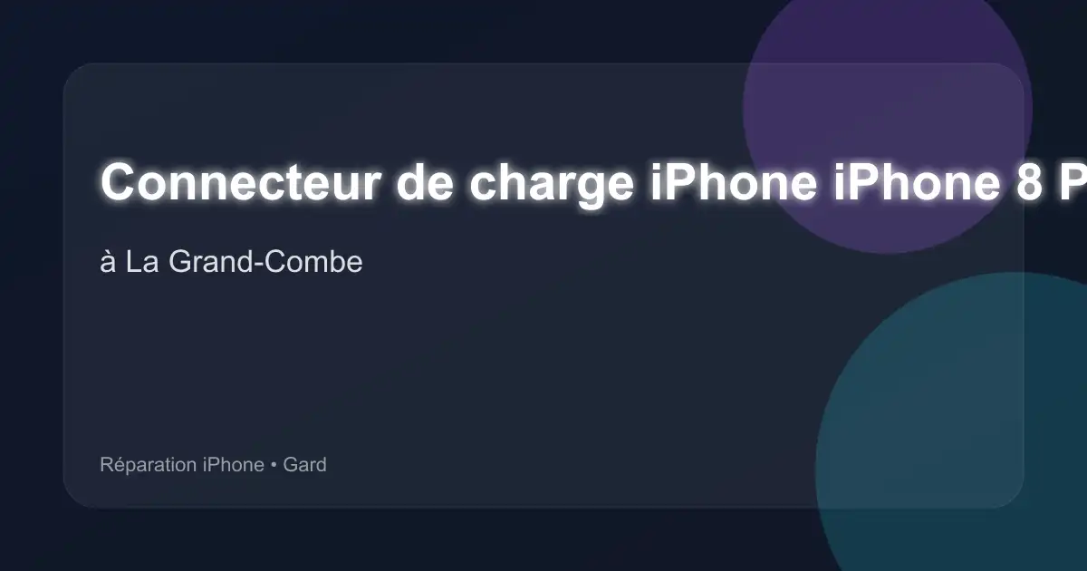 Connecteur de charge iPhone iPhone 8 Plus à La Grand-Combe (Gard)