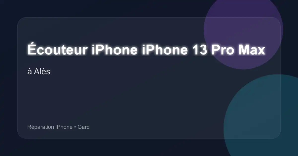 Écouteur iPhone iPhone 13 Pro Max à Alès (Gard)