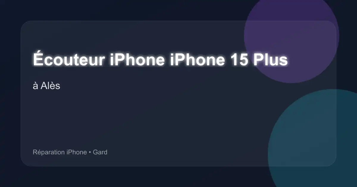 Écouteur iPhone iPhone 15 Plus à Alès (Gard)
