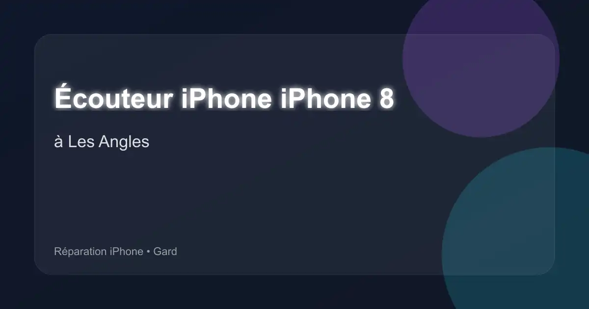 Écouteur iPhone iPhone 8 à Les Angles (Gard)