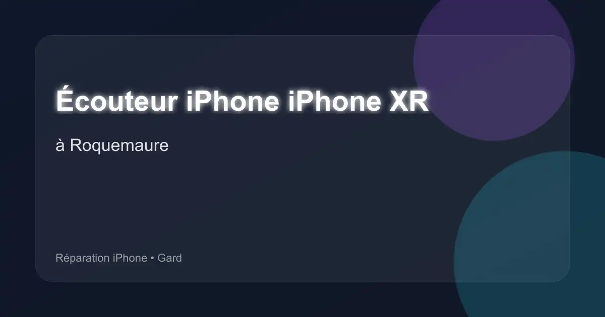 Écouteur iPhone iPhone XR à Roquemaure (Gard)