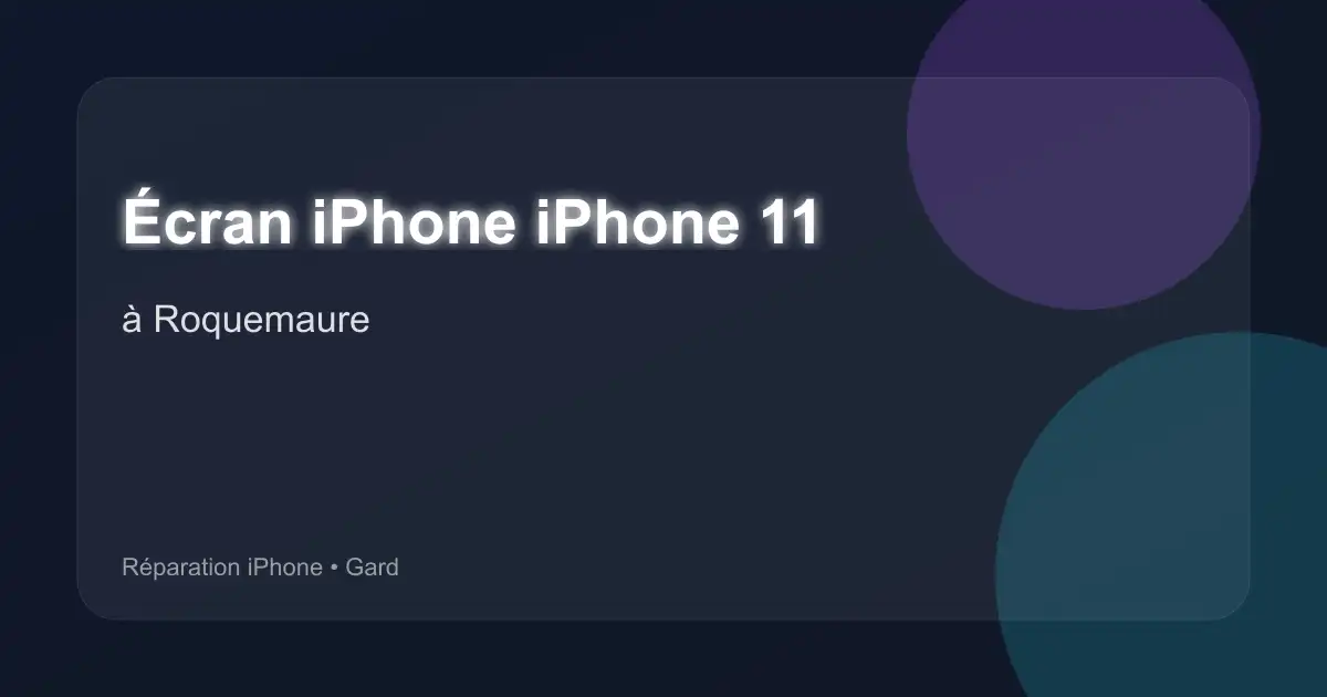 Écran iPhone iPhone 11 à Roquemaure (Gard)