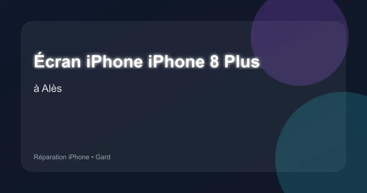 Écran iPhone iPhone 8 Plus à Alès (Gard)