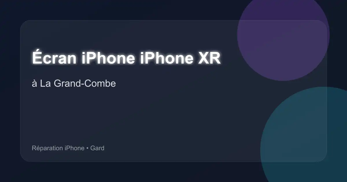 Écran iPhone iPhone XR à La Grand-Combe (Gard)