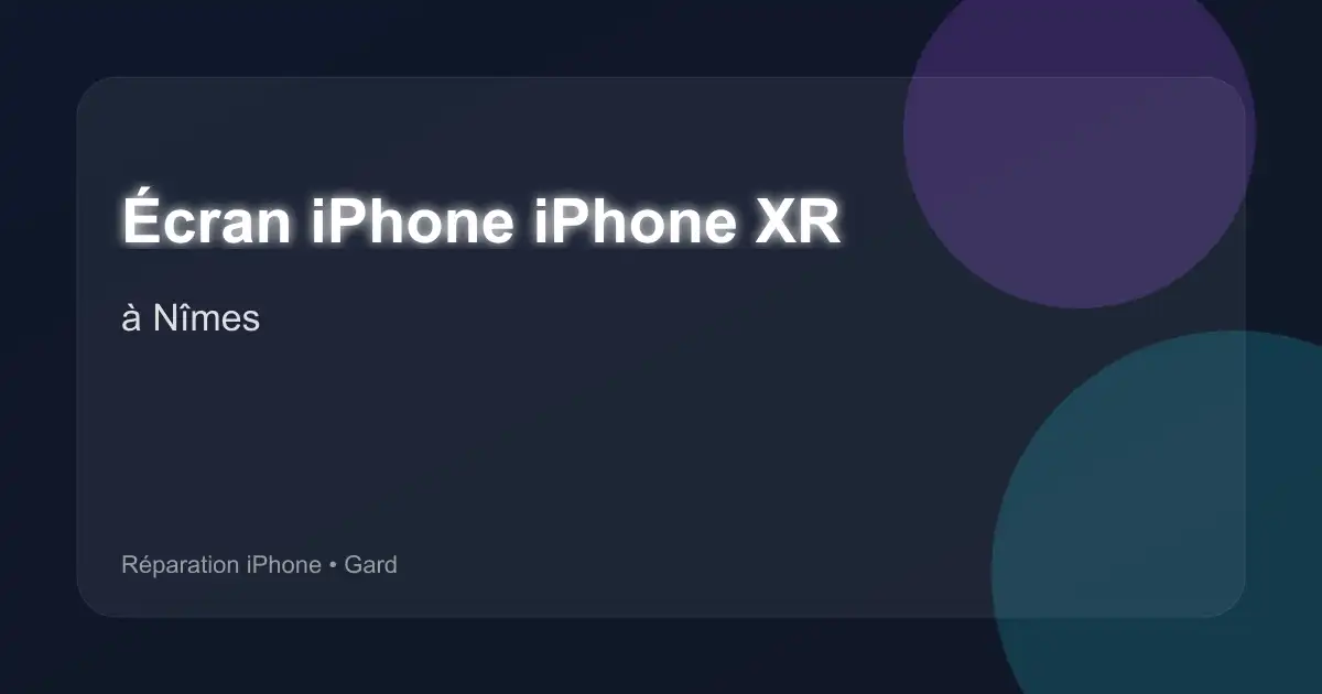Écran iPhone iPhone XR à Nîmes (Gard)
