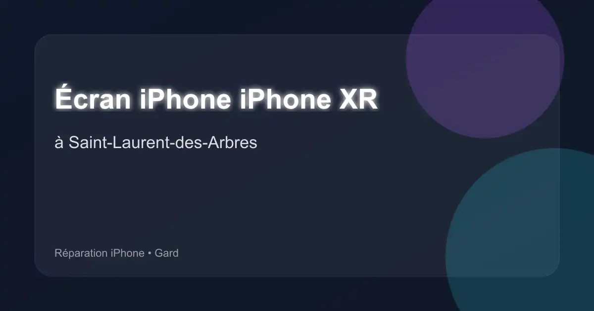 Écran iPhone iPhone XR à Saint-Laurent-des-Arbres (Gard)