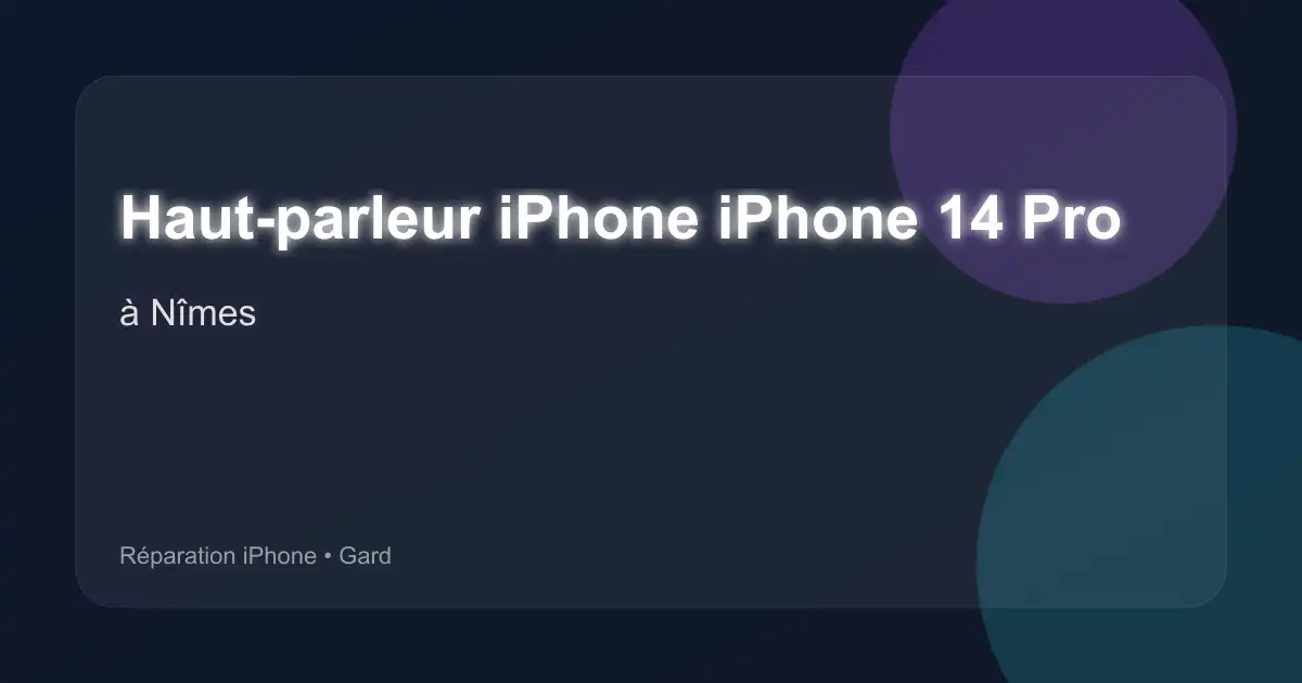 Haut-parleur iPhone iPhone 14 Pro à Nîmes (Gard)