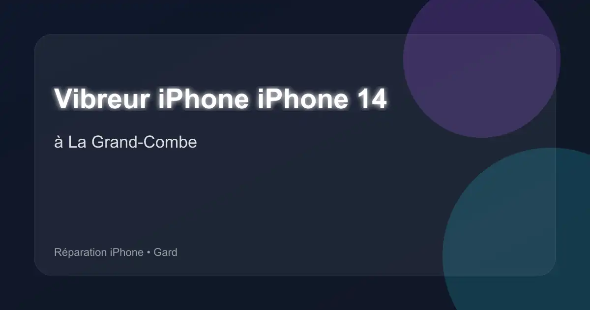 Vibreur iPhone iPhone 14 à La Grand-Combe (Gard)