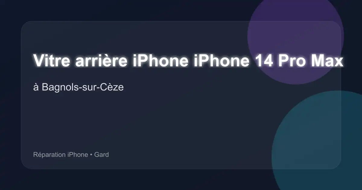 Vitre arrière iPhone iPhone 14 Pro Max à Bagnols-sur-Cèze (Gard)