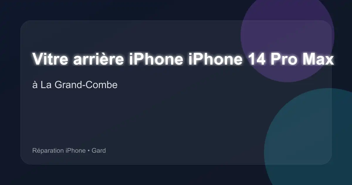 Vitre arrière iPhone iPhone 14 Pro Max à La Grand-Combe (Gard)