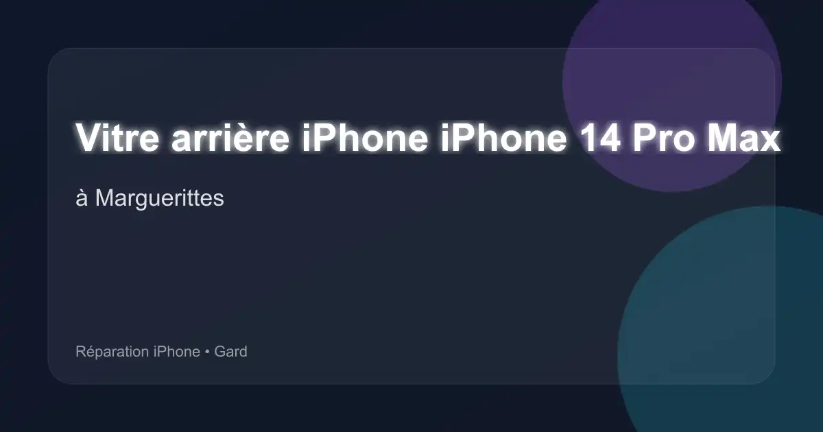Vitre arrière iPhone iPhone 14 Pro Max à Marguerittes (Gard)