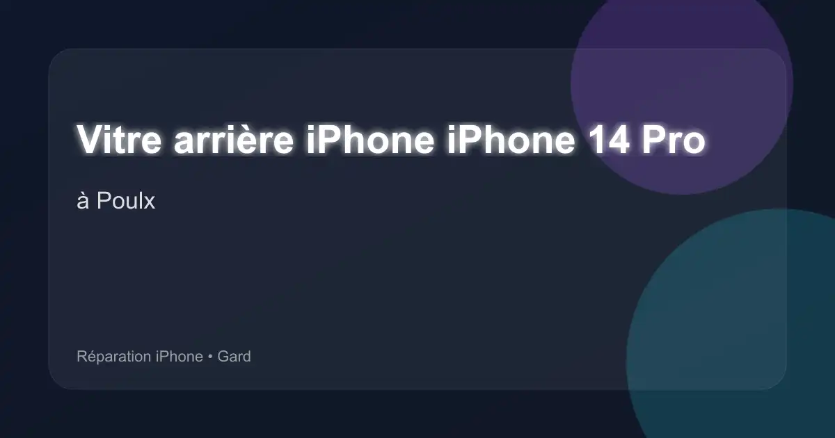 Vitre arrière iPhone iPhone 14 Pro à Poulx (Gard)