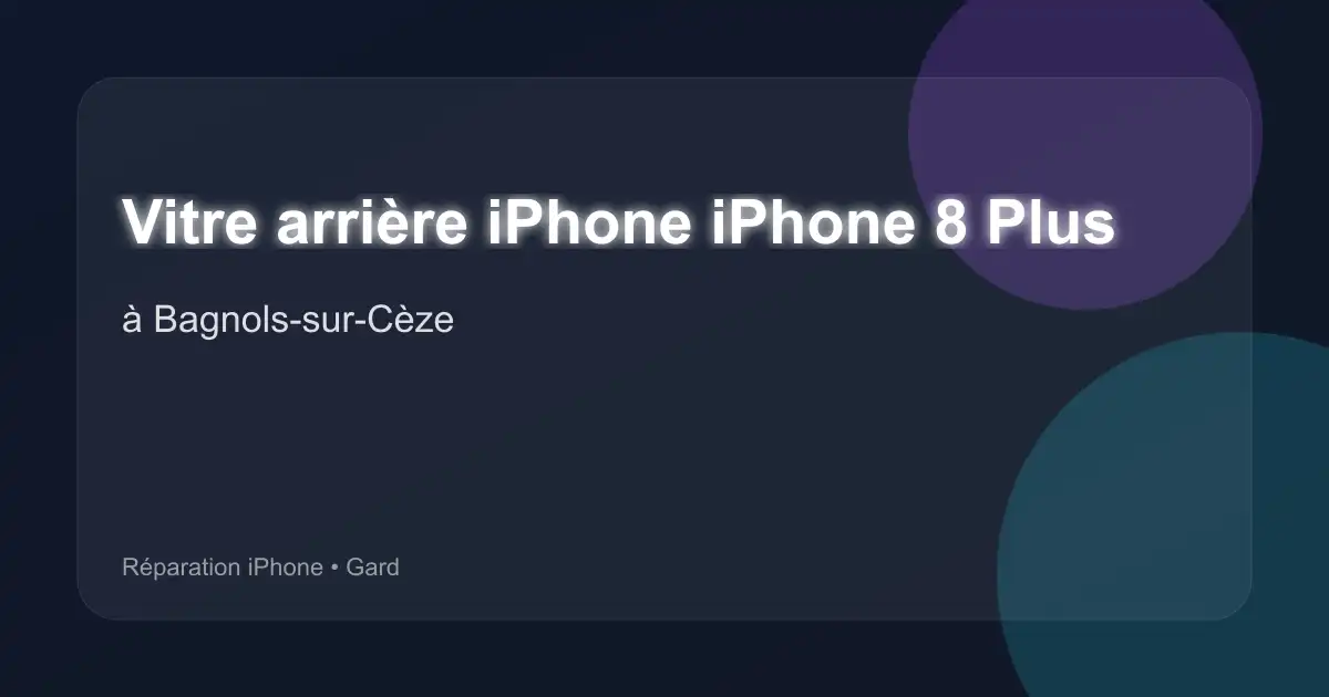 Vitre arrière iPhone iPhone 8 Plus à Bagnols-sur-Cèze (Gard)